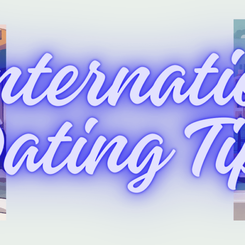 5 THINGS TO KNOW WHEN DATING ABROAD