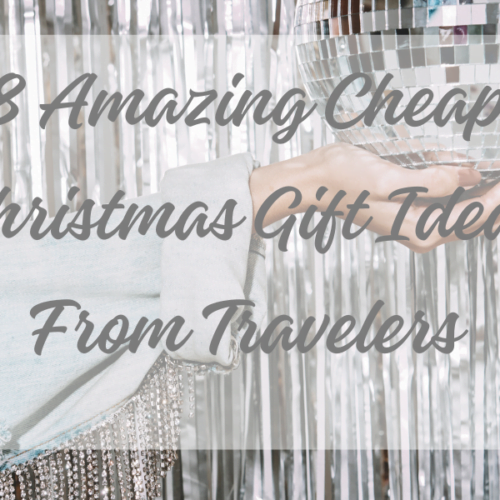 Christmas Gift Ideas: 8 Cheap Christmas Gift For Travelers On a Budget