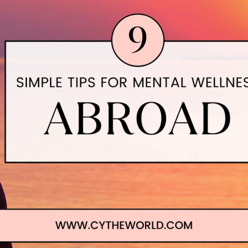 9 Ways to Take Care of Your Mental Health While Abroad