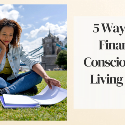 5 Ways to be Financially Conscious When Living Abroad. 