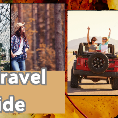 Fall Travel Guide: 7 Reasons Autumn is the Best Travel Season