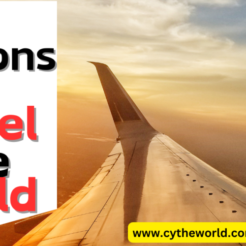 Explore the World: 5 Reasons You Should Travel Today